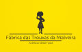 Fábrica das Trouxas da Malveira Fábrica das Trouxas da Malveira